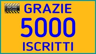 Video per i 5000 iscritti Grazie Grazie Grazie (5000 Grazie)