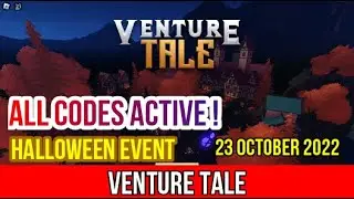 ALL CODES ACTIVE Venture Tale ROBLOX | 23 October 2022