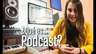 ¿Qué es Podcast?