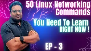 50 Linux Networking Commands You Need to learn RIGHT NOW // EP 3  🔥🔥🔥