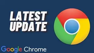 How to Update Google Chrome to Latest Version