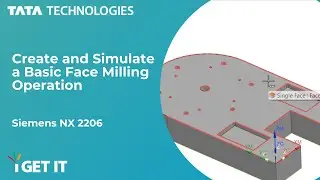 How to Create and Simulate a Basic Face Milling Operation | Siemens NX 2206 CAM APPLICATION