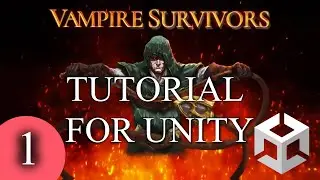 Vampire Survivors in Unity Tutorial Episode 1 Movement and Camera