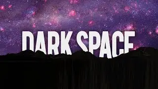 New Dark Space Intro