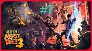 ОБОРОНА ВЫСОКОЙ БАШНИ В ORCS MUST DIE 3 ЧАСТЬ 7