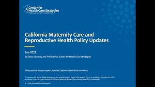 Policy Updates Impacting Maternity Care in California: CalAIM and 2022-2023 Budget