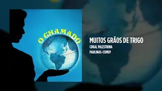 Coral Palestrina - Muitos grãos de trigo