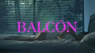 Famasloop - Balcón (feat. Luis Jiménez) [VIDEO OFICIAL]