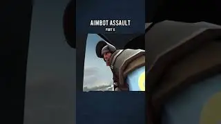 Aimbot Assault (part 6)