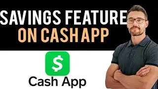 ✅ How to Use Cash App Savings Feature (Full Guide)