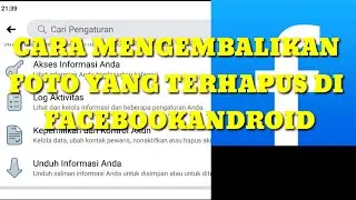 Cara Mengembalikan foto Yang Terhapus Di Facebook