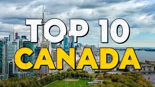 ✈️ TOP 10 Canada ⭐️ Que Ver y Hacer en Canadá