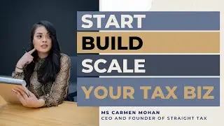 How to Start, Build and Scale your Tax Business