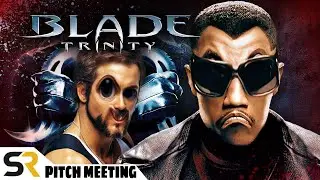 Blade: Trinity Pitch Meeting