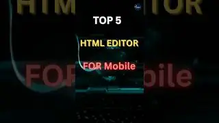 Top 5 HTML Editors for Mobile | #youtubeshorts #viral #shorts #short #ytshorts #top #trending