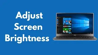 How To Adjust Screen Brightness In Windows 10 (2022) | Fix Screen Brightness