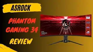 ASRock Phantom Gaming 34: The Ultimate Gaming Monitor Reviewed!