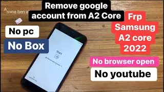 Samsung A2 Core Frp Bypass WithOut PC | A260 Google Account Remove  2022 | #SamsungA2CoreFrpBypass