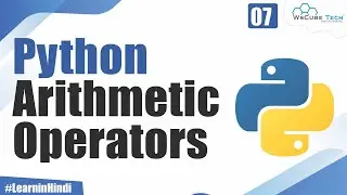 What are Operators in Python | Explain Arithmetic Operators in Python | Python Tutorial