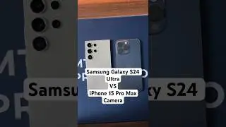 Samsung Galaxy S24 Ultra VS iPhone 15 Pro Max Camera! #galaxys24ultra