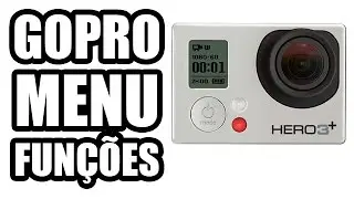 GoPro Hero3+ Silver - Menu/Opções