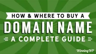 How and Where to Buy a Website Domain Name - A Complete Guide