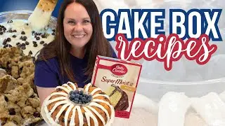 BOX CAKE MIX Recipes YOU NEED to make | EASY DESSERTS anyone can make!