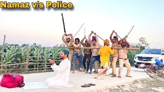 Namazi  v/s Police || Humanity || New Story Video By Bindas Fun Nonstop