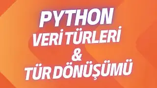 Python Veri Tipleri