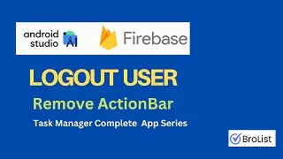 Removing Actionbar from activity & adding logout button | Complete App development