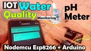 IOT based Water Quality monitoring using Arduino, pH Sensor, Nodemcu ESP8266 & Blynk