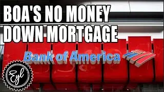 BOA'S NO MONEY DOWN MORTGAGE