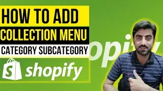 How to Add a New Collection, Category or Menu in Shopify | Shopify Collections Subcategories