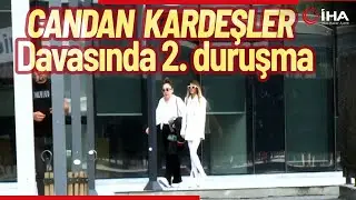 Candan Kardeşler Davasında İkinci Duruşma