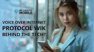 Voice Over Internet Protocol Wiki: What's Behind the Tech? | My Country Mobile