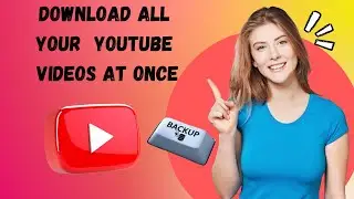 How To Download All Your Videos From Your Youtube Channel - Download Your Youtube Channel Videos