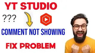 YouTube Studio Comments not showing | Comments not showing | Yt studio comment not showing