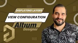 Displaying Layers   View Configuration- Altium Designer