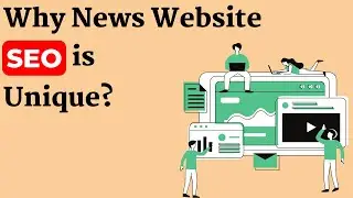 Why News Website SEO is Unique?