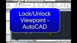 Lock / Unlock View point - AutoCAD