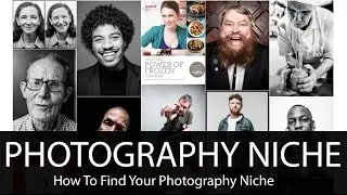 How To Find Your Niche in Photography