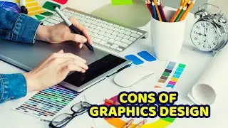 Starting a Business of Graphics Design: Various cons of Graphics Design