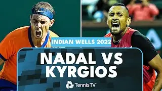 Dramatic Rafael Nadal vs Nick Kyrgios Match 🥵 | Indian Wells 2022 Extended Highlights