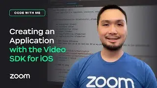 Code with Me - Creating an Application with the Video SDK for iOS