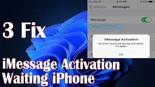 iMessage Waiting For Activation - 3 Fix How To