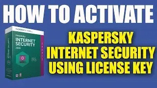 How to Activate Kaspersky Internet Security 2016 Using Key File - 100% Working License Key