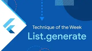 List.generate (Technique of the Week)