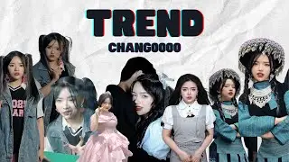 Trend | Phần 2 | Tổng hợp các trend mà Chany đã biến hình