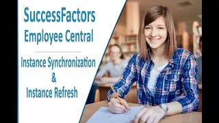 Instance Synchronization And Instance Refresh - SAP SuccessFactors Employee Central