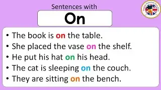 Sentences with On, Preposition On in a Sentence, Example Sentences about On 